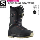 スノーボード 靴 24-25 SALOMON サロモン ECHO DUAL BOA WIDE エコーデュアルボア