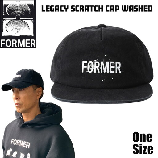 キャップ フォーマー FORMER LEGACY SCRATCH CAP WASHED BLACK 24FW キャップ フォーマー FORMER LEGACY SCRATCH CAP WASHED BLACK 24FW