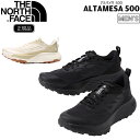 ザ ノースフェイス THE NORTH FACE アルタメサ 500 ALTAMESA 500