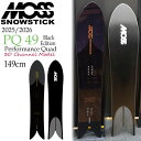 【予約】 25-26 モススノースティック ピーキュー MOSS SNOWSTICK PQ 49 BLACK スノーボード 板 25-26-BO-MOS 149