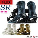 【予約】 25-26 フラックス エスアール FLUX SR スノーボード ビンディング バインディング 25-26-BD-FLX ゴージ ホワイトウッド ブラ...