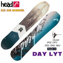 【予約】 25-26 ヘッド デイライト HEAD DAY LYT スノーボード 板 25-26-BO-HED 143 147 153 156 161
