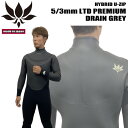 【予約】 ウェットスーツ セミドライ アックスクラシック 25-26 AXXE CLASSIC HYBRID U-ZIP 5/3mm LTD PREMIUM DRAIN GREY 特注 手足首ウォーターブロック仕様