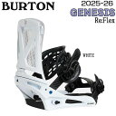 【予約】 25-26 バートン ジェネシス BURTON GENESIS WHITE スノーボード ビンディング 25-26-BD-BTN メンズ バインディン...