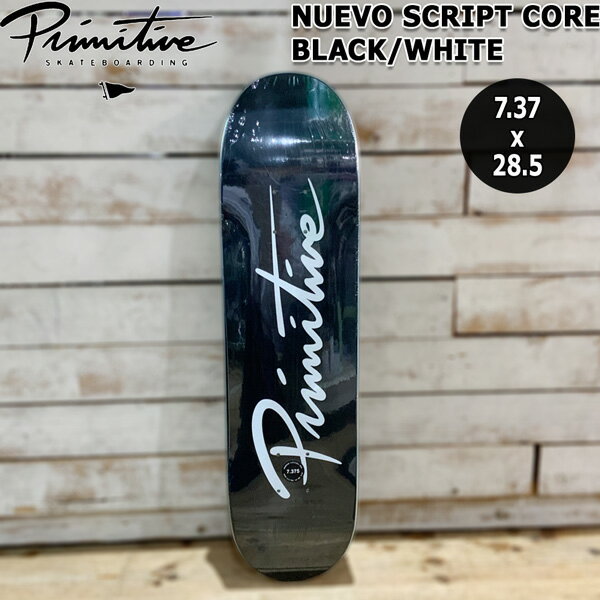 スケボー デッキ プリミティブ キッズ・小柄女子向け PRIMITIVE NUEVO SCRIPT CORE BLACK/WHITE 7.37×2..