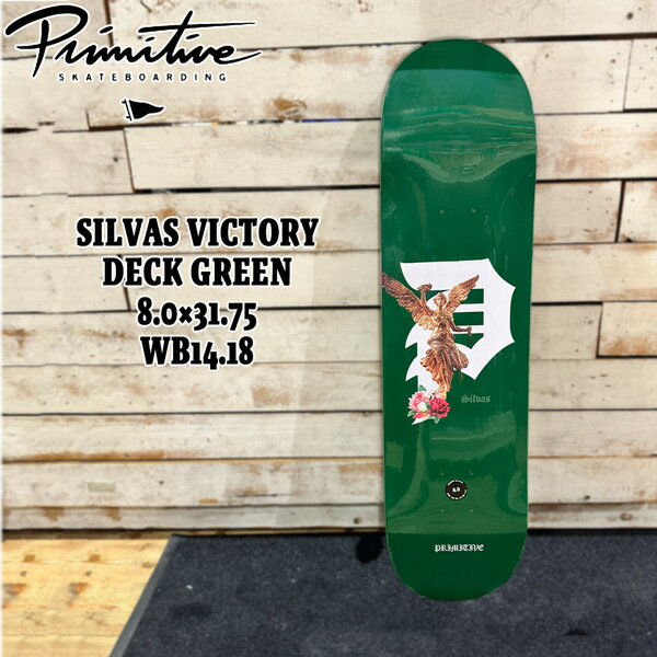 乐天商城 - プリミティブ デッキ PRIMITIVE SILVAS VICTORY DECK GREEN 8.0×31.75 WB14.18 シルヴァス スケボー