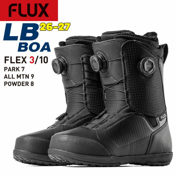 Boots - 予約 26-27モデル FLUX LB BOA スノーボード ブーツ フラックス エルビーBOA ダイヤル オールラウンド グラトリ フリーラン 軽量 正規品 26-27-BT-FLX ブラック 23 23.5 24 24.5 25 25.5 26 26.5 27 27.5 28 28.5