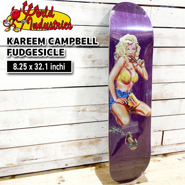 ワールドインダストリー デッキ WORLD INDUSTRIES KAREEM CAMPBELL FUDGESICLE EX7...