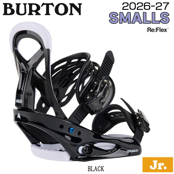 【正規代理店商品】 ●BRAND：BURTON バートン ●品番：10575106001 ●品名：Kids' SMALLS Re:Flex スモールズリフレックス ●size：L(22cm〜25cm) ●カラー：BLACK Kids' Smalls Re:Flex Snowboard Bindings Re:Flex 構造を採用しながら、 キッズ専用フレックスに最適化。 高い耐久性と扱いやすさを両立したモデル。 DETAILS: ・BASEPLATE: Single-Component, Bomb-Proof Polycarbonate, Re:Flex FullBED ・STRAPS/BUCKLES: Hammockstrap 2.0, Smooth Glide Buckles, Convertible Capstrap ・HI-BACK: MicroFLAD ・Includes Reground Materials ・Personality/Response: 3-6 (Soft - Medium) ・ボードの感覚をアップ 従来のディスクバインディングでは引き出すのが難しいボード本来のフレックスとフィールを、Re:Flexベースプレートが引き出します。 ・互換性 全てのメジャーマウンティングシステムに対応しています。 ・耐久性 アルミ製のレバー、スチール製のベース、ポリカーボネイトバレルで長持ちする用に設計されたムーズグライド式バックル。 マウンティングシステム/ Re:Flex Baseplate Materials/ 頑丈なポリカーボネイト Ankle Straps / Buckles Hammockstrap 2.0/Smooth Glideバックル Toe Straps / Buckles コンバーチブル キャップストラップ Smooth Glideバックル Hi-Back FLAD/ MicroFLAD サステナビリティ/ 再生素材を含む 26-27 BURTON SMALLS BLACK バートン スモールズ ブラック ジュニア キッズ 子供用 スノーボード ビンディング バインディング スノボー 軽量 高反発 柔軟性 成長対応 初心者 中級者 スノボ キッズモデル 正規品 2026 2027
