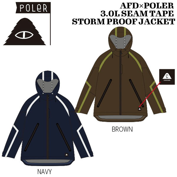 【正規代理店商品】 ●BRAND：POLER ポーラー ●品番 : 263MCV0003 ●品名：AFD×POLER 3.0L SEAM TAPE STORM PROOF JACKET 3レイヤー シームテープ ストームプルーフ ジャケット ●カラー : BROWN / NAVY ●サイズ：S/ M/ L/ XL ●耐水圧 : 20000mm ●透湿性 : 15000mm AFD×POLER 3.0L SEAM TAPE STORM PROOF JACKET 263MCV0003 〇耐水圧:20000mm 〇透湿性:15000mm 〇DWR撥水 〇T800 STRETCH 〇FRONT YKK VISLON AquaGuard 〇SIDEPOCKET YKK AquaGuard NATULON 〇フルシームテープ 〇YKK ZIP ベンチレーション 〇フロント胸ポケット 〇フードドローコード 〇NEW MODEL (AFDのアーカイブを現代的に再構築) POLER ポーラー AFD×POLER 3.0L SEAM TAPE STORM PROOF JACKET シームテープ ストームプルーフジャケット 26-27 2026 2027 スノーボードウェア スノージャケット 3レイヤー 防水 防風 防寒 アウトドア ウィンタースポーツ メンズ レディース スノーウェア