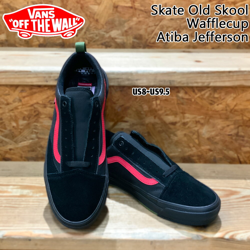 バンズ オールドスクール VANS Skate Old Skool Wafflecup Atiba BLACK/GREEN US企画品 VN000EB7YJ7