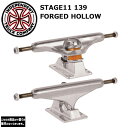 INDEPENDENT インディペンデント STAGE11 139 FORGED HOLLOW SLV 1個 SK8 トラック