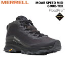  Au MERRELL MOAB SPEED MID GORE-TEX BLACK/ASPHALT