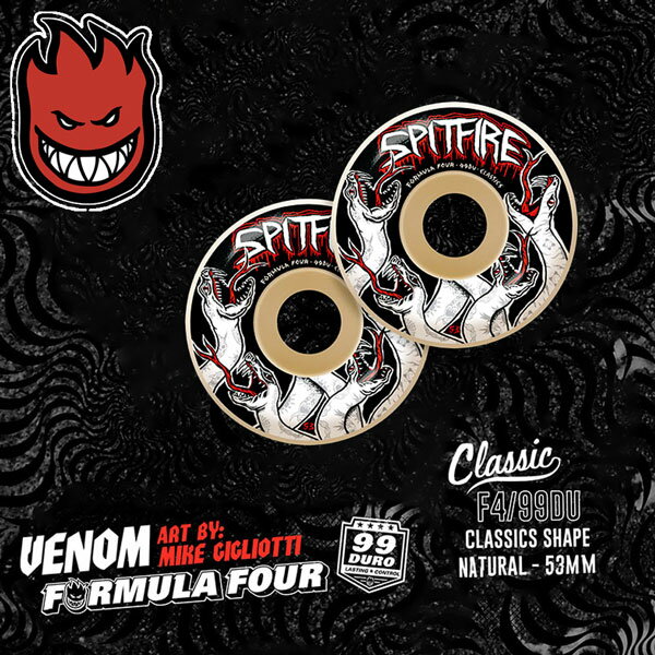 ウィール スピットファイア SPITFIRE WHEELS F4/99DU CLASSIC SHAPE 53mm 4個set VENOM ART BY Mike Gigliotti フォーミュラー4 あす楽