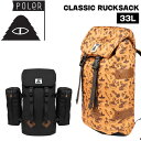 通勤 通学 バッグ 23SS POLER ポーラー CLASSIC RUCKSACK クラッシックラックサック