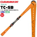 スキー 板 23-24 OGASAKA オガサカスキー TC-SB+rMOTION3マーカーBIN付き ティーシーエスビー テクニカル オールラウンド エキスパート