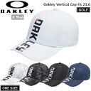 オークリー ゴルフ 帽子 OAKLEY VERTICAL キャップ FA 23.0 GOLF CAP