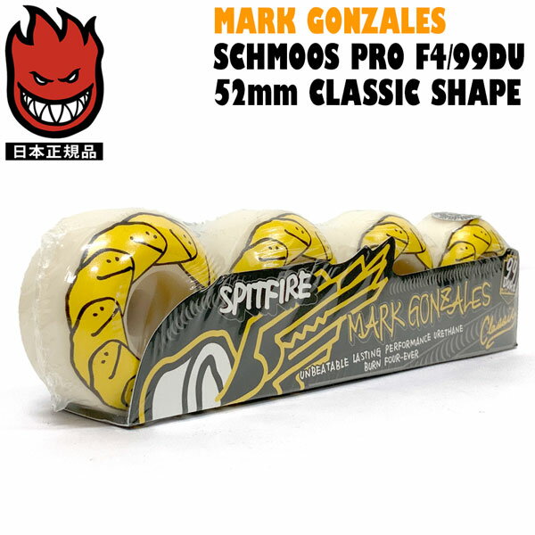 ウィール スピットファイア SPITFIRE MARK GONZALES SCHMOOS PRO F4/99DU 52mm CLASSIC SHAPE - NATURAL YELマーク・ゴンザレス フォーミュラー4