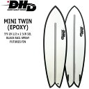 サーフボード ショートボード DHD MINI TWIN EPS 5’9 20 1/2 x 2 3/8 32L BLACK RAIL SPRAY FUTURES FIN ミニツイン 日本正規品