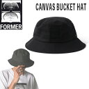 nbg Xq FORMER tH[}[ PRESS CANVAS BUCKET HAT oPn BLACK FHW-23421