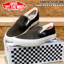 Xb| XP[g VANS oY SKATE SLIP-ON CHOCOLATE BROWN US SK8 Xj[J[