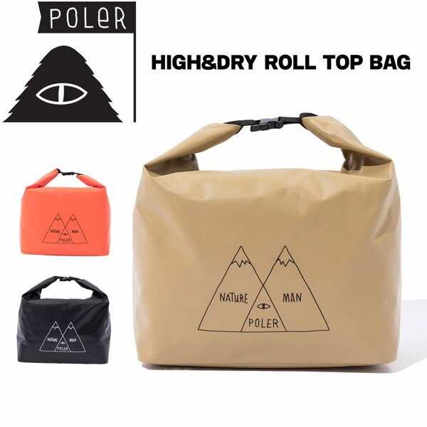 ポーラー 24SS POLER HIGH&DRY ROLL TOP BAG 防水ロールトップバッグ