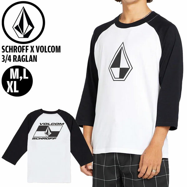 ファッション Tシャツ 24SS VOLCOM ボルコム SCHROFF X VOLCOM 3/4 RAGLAN シュロフxボルコム3/4ラグラン