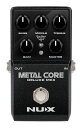 【送料込】NUX Metal Core Deluxe MKII ハイゲイン ディストーション/プリアンプ ペダル