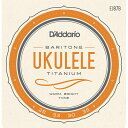 D’Addario ダダリオ EJ87B Titanium バリトンウクレレ弦 ×3セット