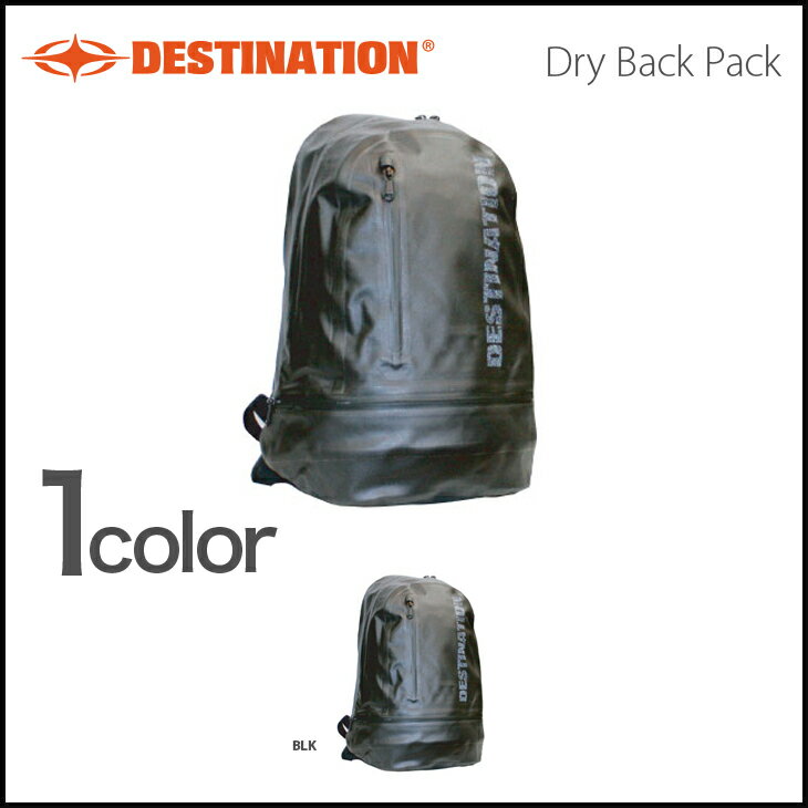 DESTINATION ドライバックパック DRY BAGPACK 防水バックパック 24L ウェットバック