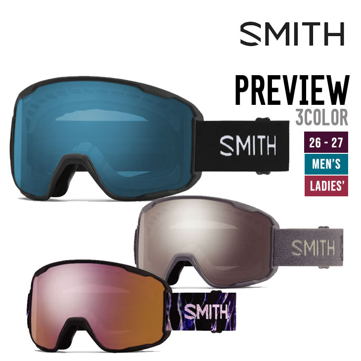 SMITH スミス 26-27 PREVIEW プレビュー ゴーグル 眼鏡対応 スノーボード スキー