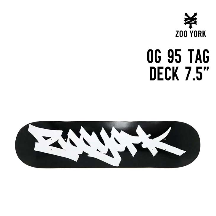 26-27 ZOO YORK OG 95 TAG DECK ズーヨーク スケートボード スケボ