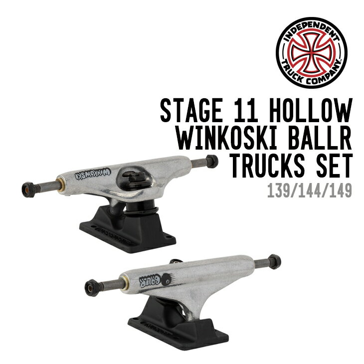 INDEPENDENT インディペンデント STAGE 11 HOLLOW WINKOSKI BALLR TRUCKS SET ステージ 11 ホロー トラック セット スケートボード インディー 139 144 149 1