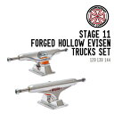 INDEPENDENT インディペンデント STAGE 11 FORGED HOLLOW EVISEN TRUCKS SET ステージ 11 フォージド ホロー トラック セット スケートボード インディー 129 139 144