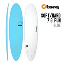 TORQ SURFBOARDS トルク サーフボード SOFT/HARD 7'6 FUN ソフト ハード ファン サーフィン