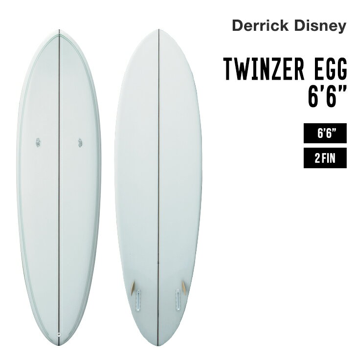 DERRICK DISNEY デリックディズニー TWINZER EGG 6'6