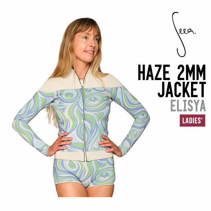 SEEA シーア HAZE 2MM JACKET ヘイズ ジャケット サーフィン レディース タッパー