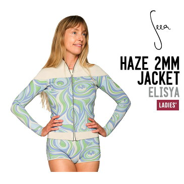 SEEA シーア HAZE 2MM JACKET ヘイズ ジャケット サーフィン レディース タッパー