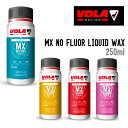 VOLA { MX NO FLUOR LIQUID WAX mtbfLbhbNX Ki i Xm[{[h XL[ eiX