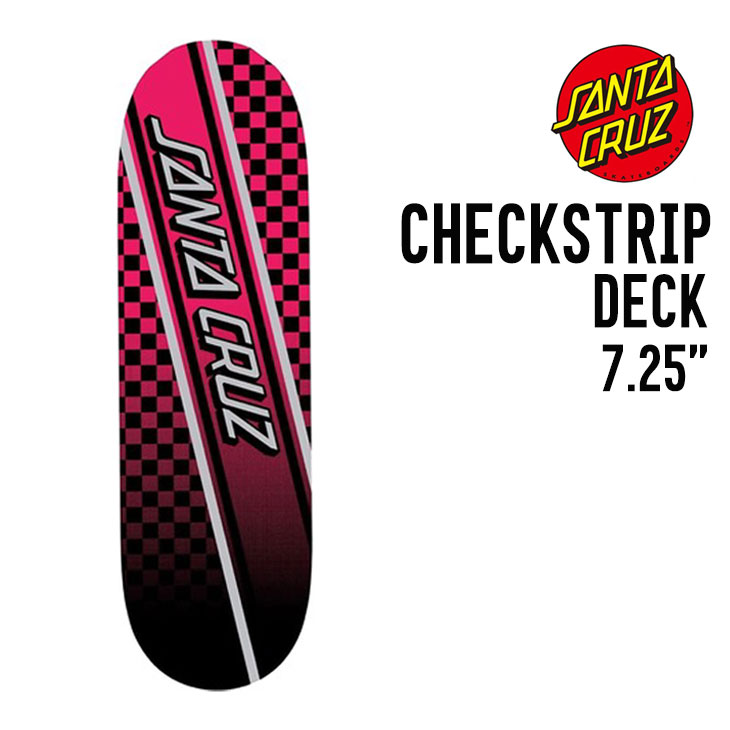 SANTA CRUZ CHECKSTRIP サンタクルーズ チェックストリップ 正規品 スケートボード スケボー SK8 ストリート