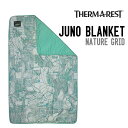 THERMAREST サーマレスト JUNO BLANKET ジュノ ブランケット 正規品 キャンプ アウトドア 車中泊 膝掛け