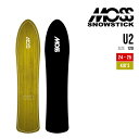 MOSS SNOWSTICK X Xm[XeBbN 24-25 U2 [c[ \ 2024-2025 Xm[{[h pE_[{[h LbY