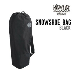 RAIN OR SHINE レインオアシャイン SNOWSHOE BAG スノーシュー バッグ 正規品 スノーボード バックカントリー 雪山 登山