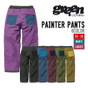GREEN CLOTHING グリーンクロージング 24-25 PAINTER PANTS ペインター パンツ 送料無料 2024-2025 スノーボード ウェ...