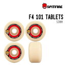 SPITFIRE スピットファイヤー F4 101 TABLETS エフ4 101 タブレット 正規品 スケートボード スケボー SK8 タイヤ