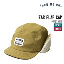TURN ME ON ターンミーオン EAR FLAP CAP イヤーフラップ キャップ 正規品 アウトドア タウンユース 軽量 保温性