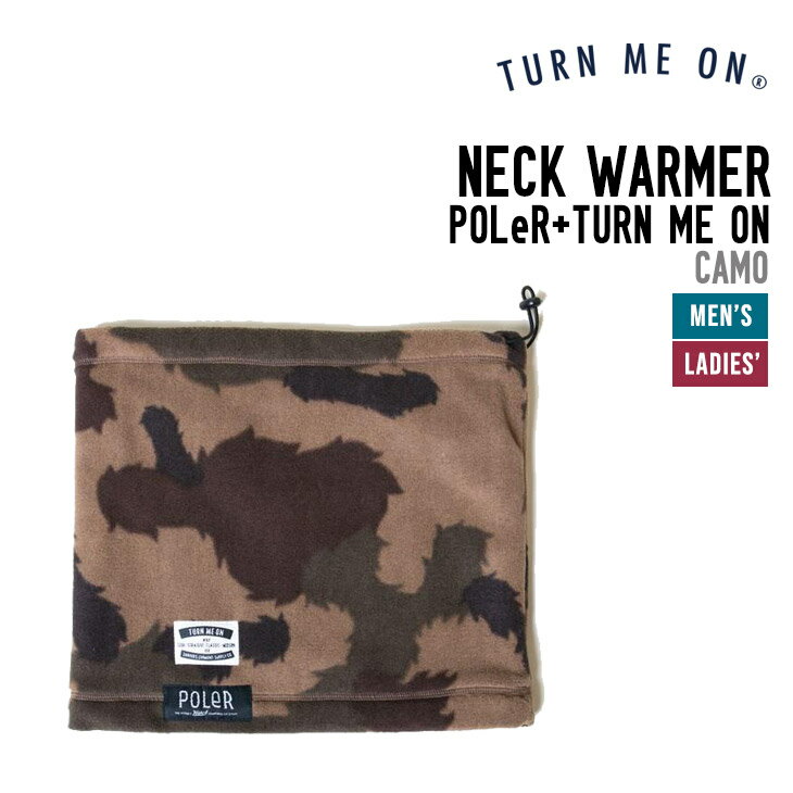 TURN ME ON ターンミーオン POLeR COLLAB NECK WARMER ポーラー コラボネックウォーマー 正規品 アウトドア タウンユース コラボアイテム ユニセックス