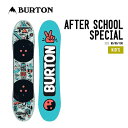 BURTON バートン KIDS AFTER SCHOOL SPECIAL アフタースクール スペシャル 正規品 早期予約 スノーボード キッズ