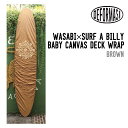 DEFORMASI デフォルマシ WASABI×SURF A BILLY BABY CANVAS DECK WRAP ワサビ サーフアビリー ベイビー キャンバス デッキ ラップ 正規品 サーフィン サーフボード ミッドレングス デッキカバー