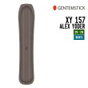 GENTEMSTICK ゲンテンスティック 25-26 XY 157 ALEX YODER エックスワイ 早期予約 2025-2026 スノーボード スノーサー...
